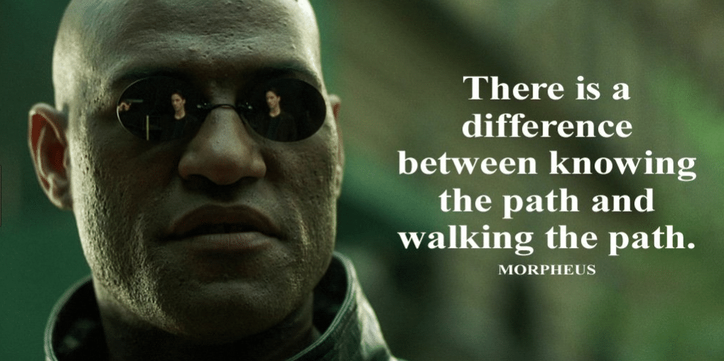 difference between knowing the path and walkking the path